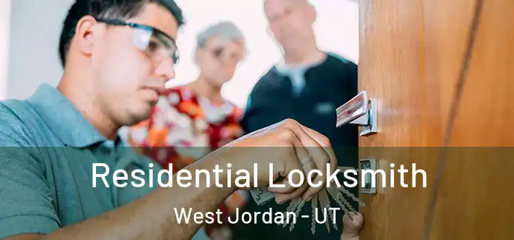 Residential Locksmith West Jordan - UT